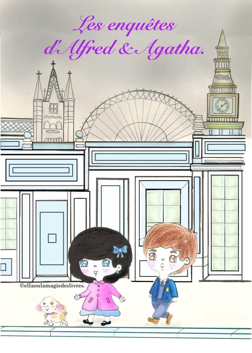 ©Ella et Arthur pour la couverture d'Agatha & Alfred